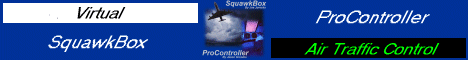ProController & SquawkBox,
REAL Time, REAL People, Virtual ATC