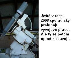 
Jet v roce 2008 sporadicky probhaj vvojov prce. Ale ty se potom pln zastavuj.